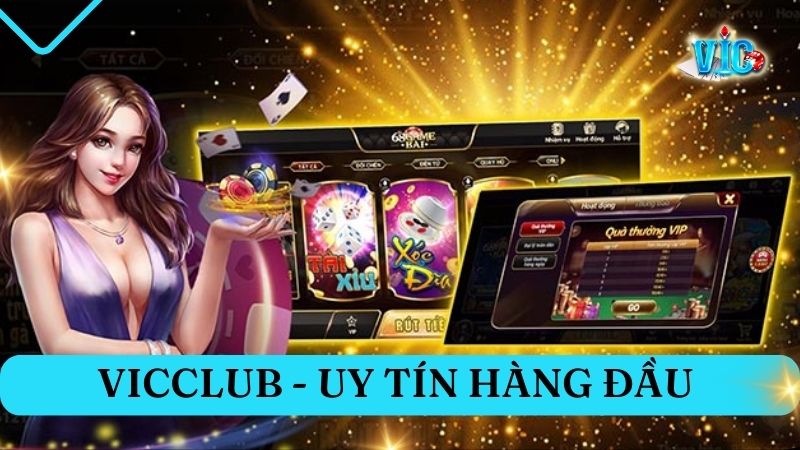 Vicclub uy tín hàng đầu